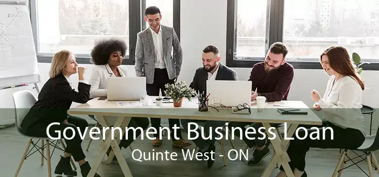 Government Business Loan Quinte West - ON