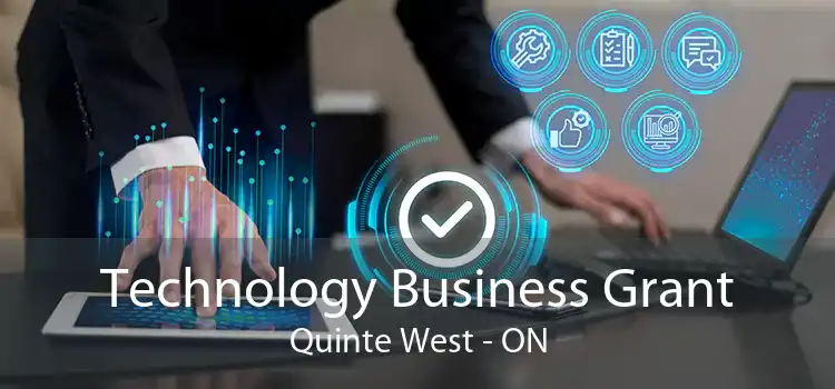Technology Business Grant Quinte West - ON